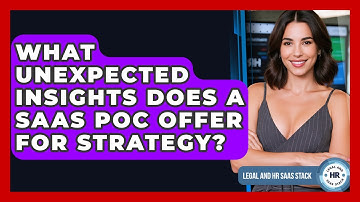 What Unexpected Insights Does A SaaS POC Offer For Strategy? - Legal And HR SaaS Stack