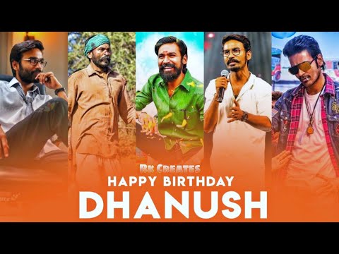 Dhanush birthday whatsapp status|Happy birthday dhanush staus|dhanush birthday mashup video|HBD Mr.D