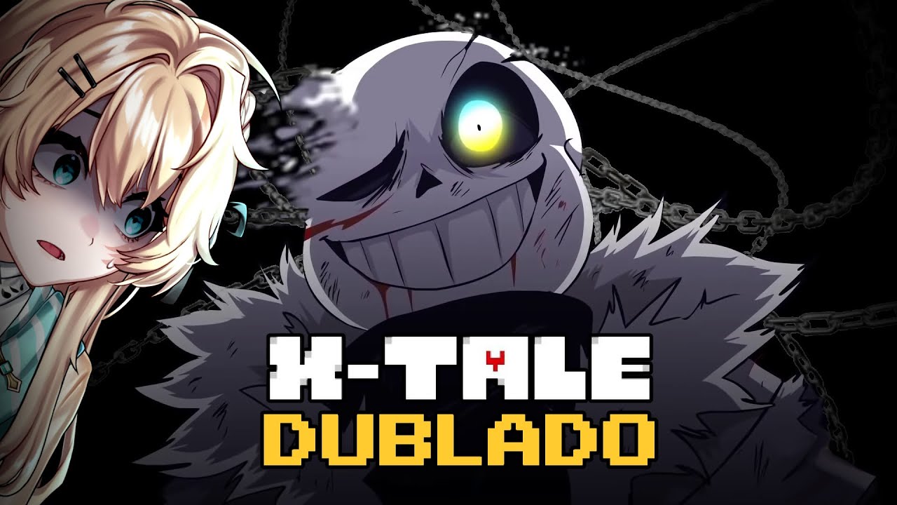 PRIMEIRA VEZ reagindo a XTALE COMPLETO DUBLADO PT-BR ! 💀 - YouTube