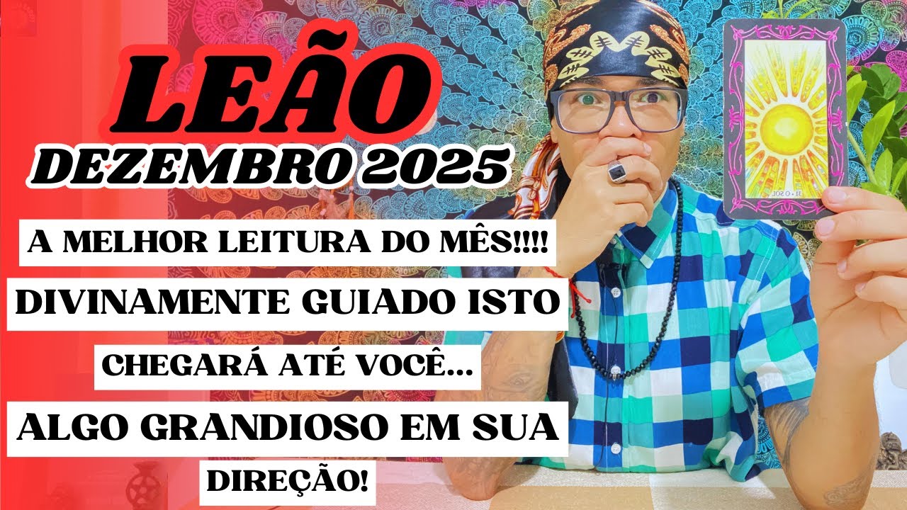 ♌️LEÃO A MELHOR LEITURA DO MÊS 😍 DIVINAMENTE GUIADO ISTO CHEGARÁ ATÉ VOCÊ 💖 ALGO GRANDIOSO 🔥