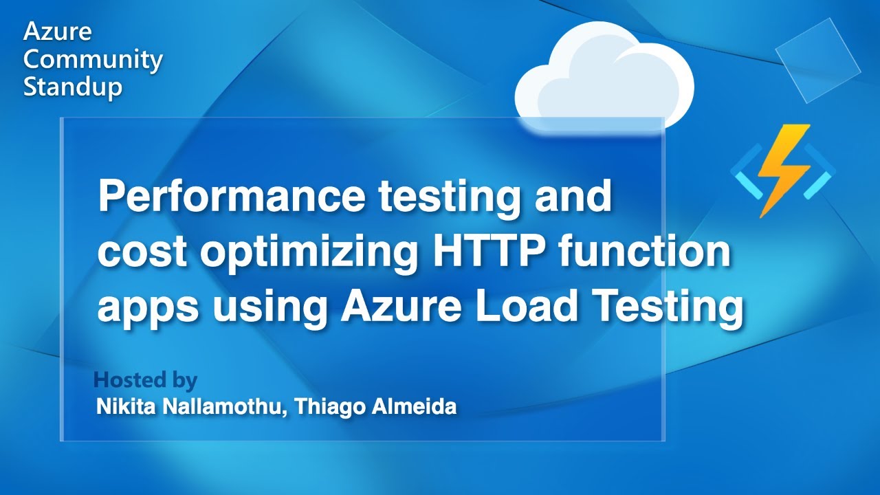 Azure Functions Community Standup - Performance testing and cost optimizing HTTP function apps