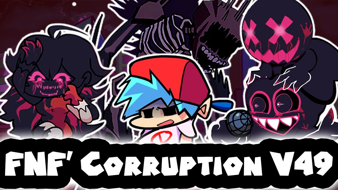 Friday Night Funkin' - Corruption V49 (Released) + Cutscenes & Dialogues - [FNF Mod]