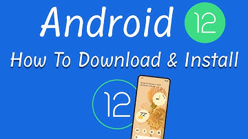 Android 12 : How to download and install Android 12 on your Phone - Most easiest way