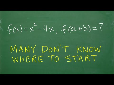 f(a +b)=? given f(x)= x squared minus 4x, many don’t understand FUNCTIONS!
