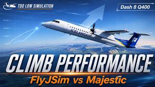 Dash 8 Climb Performance Comparison - FlyJSim vs Majestic - What is more realistic?