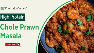 Chole Prawn Masala Recipe Prawn Masala Prawn Curry The Indus Valley