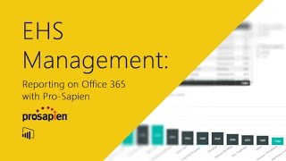 EHS Management: Reporting on Office 365 with Pro-Sapien