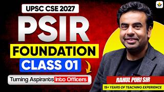 Class 01: PSIR Optional Foundation for UPSC CSE 2027 | Rahul Puri Sir | Sarrthi IAS Optional