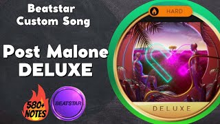 (Deluxe) Post Malone [Hard] - Sam Feldt | Beatstar Mod Custom Song