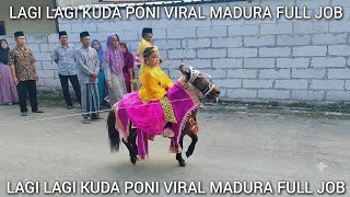 LAGI LAGI KUDA PONI VIRAL MADURA! FULL JOB, PENONTON TERPESONA DENGAN AKSINYA! 🐴🔥