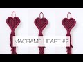 DIY: MACRAME HEART | EASY MACRAME HEART #2 | STEP BY STEP