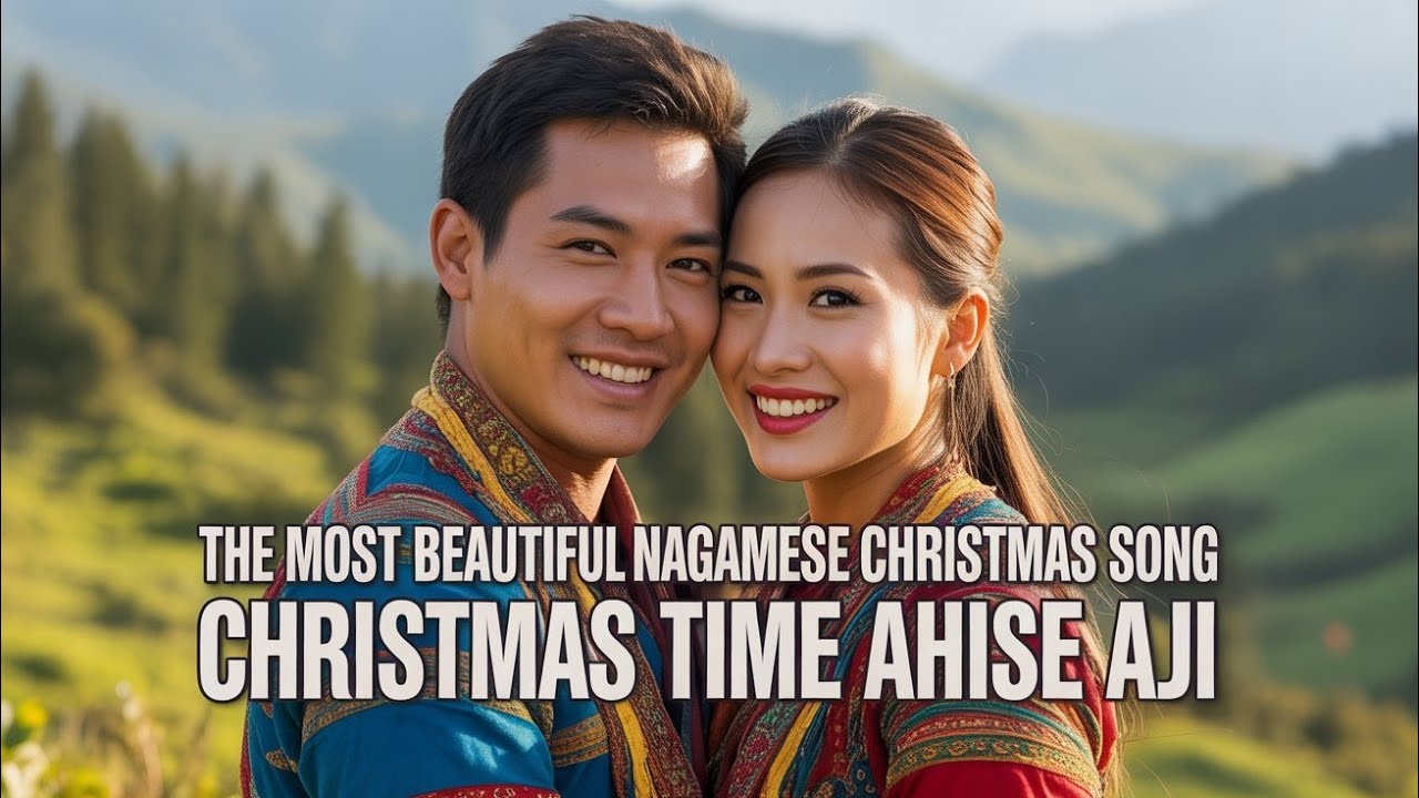 The Most Beautiful Nagamese Christmas Song | Christmas Time Ahise Aji | 