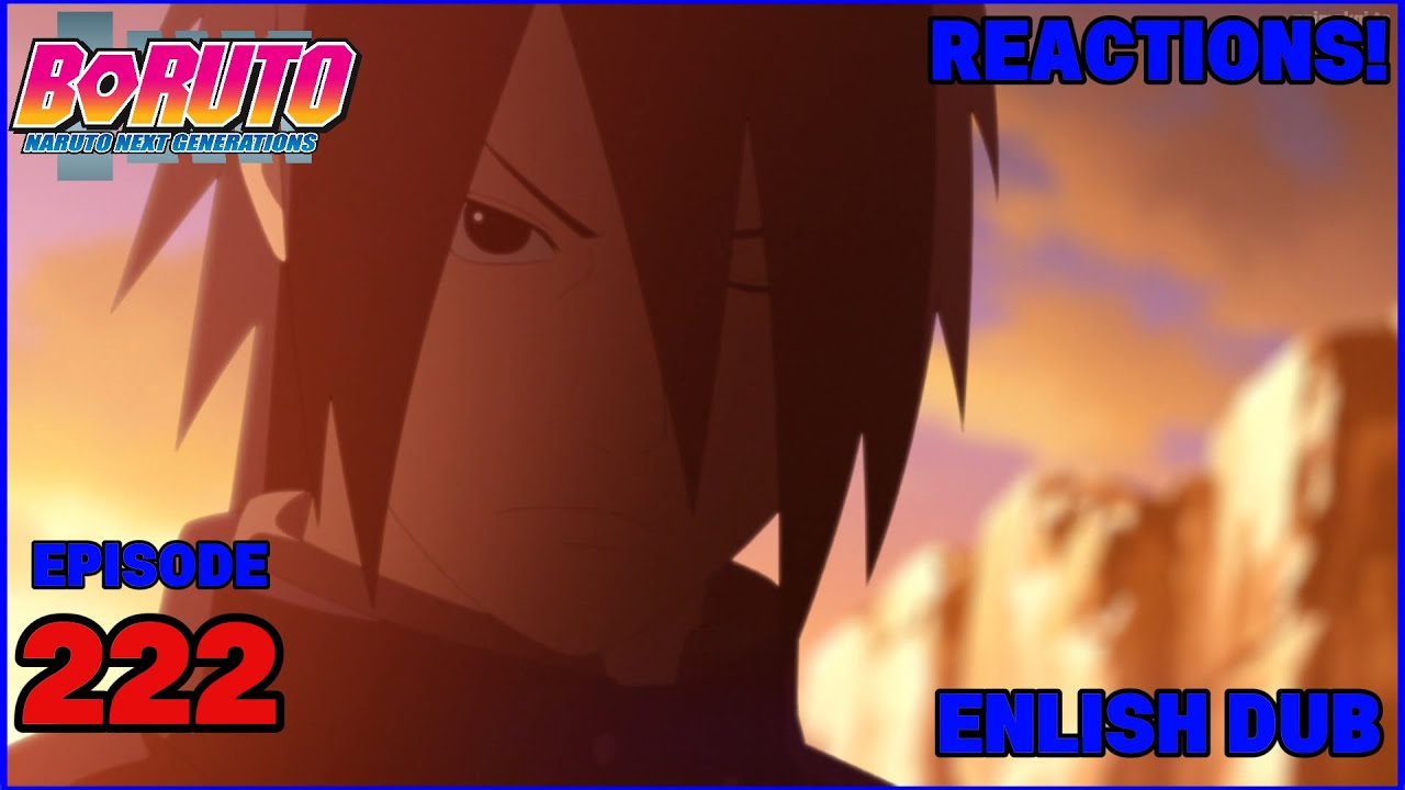 Boruto Episode 222 ENGLISH DUB - Reactions