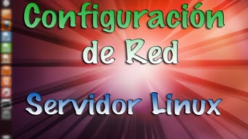 CONFIGURACIÓN DE RED | SERVIDOR LINUX 1