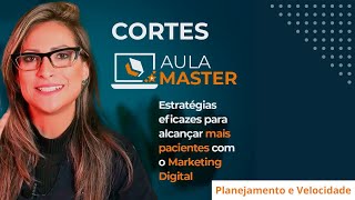 Planejamento e Velocidade - Marketing Digital - Aula Master by Saúde Service 12 views 8 months ago 1 minute