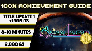 Animal Lover Title Update 1 100% Achievement Walkthrough 1000Gs In 8-10 Minutes