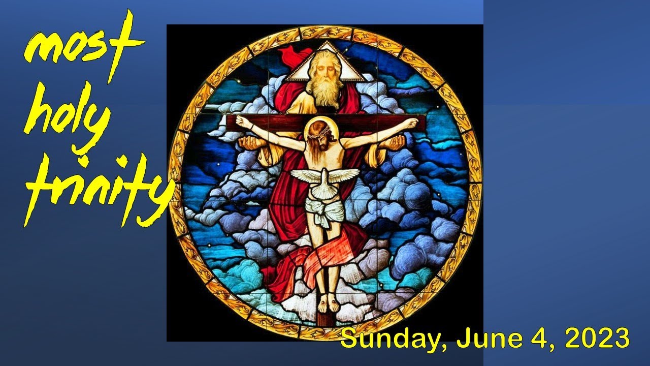 Most Holy Trinity (Sunday June 4, 2023) YouTube