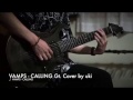 【#弾いてみた】VAMPS - CALLING Guitar Cover by uki