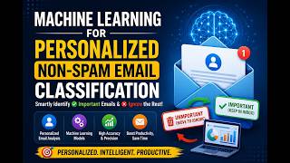 Machine Learning for Personalized Non-Spam Email Classification