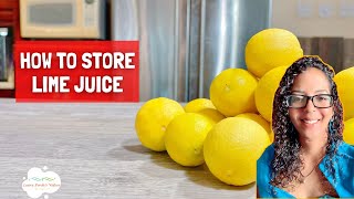 How To Store Lime Juice