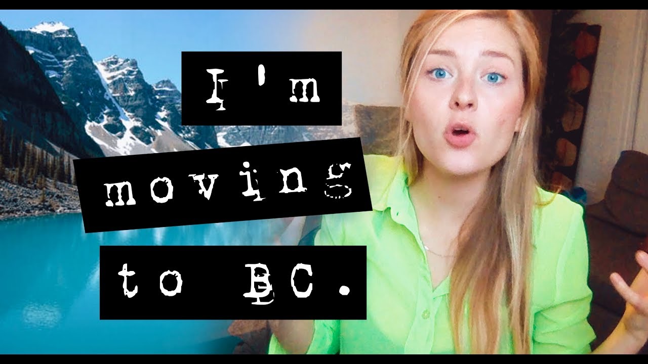 I'm moving to BC. YouTube