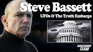 Steve Bassett - UFOs & The Truth Embargo