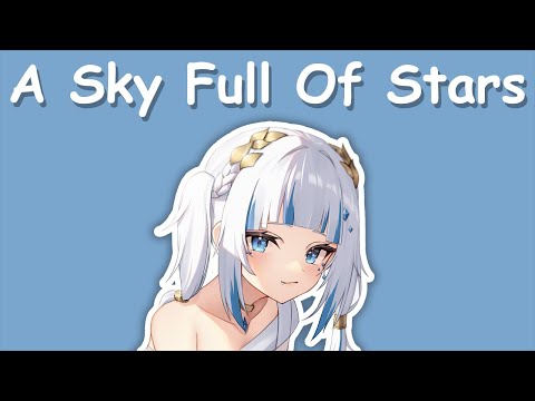 【Hololive Song / Gawr Gura Sing 唱歌】Coldplay - A Sky Full Of Stars (with Lyrics)