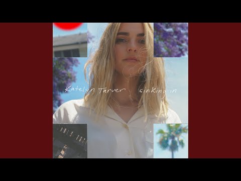 Sinking In - Katelyn Tarver