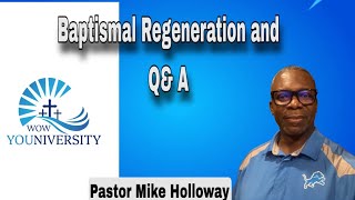 Baptismal Regeneration and Live Q&A