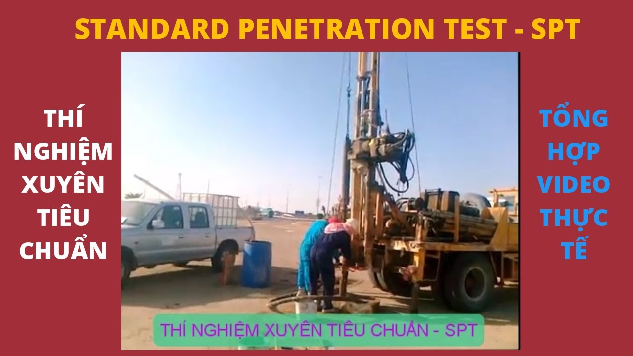 penetration test คือ  Update  Tổng Hợp Thí Nghiệm Xuyên Tiêu Chuẩn - Standard Penetration Test - SPT | Thi Công Xây Dựng