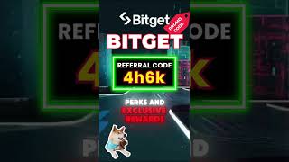 Bitget Invitation Code 2026 How To Use Referral Code 4h6k Effectively