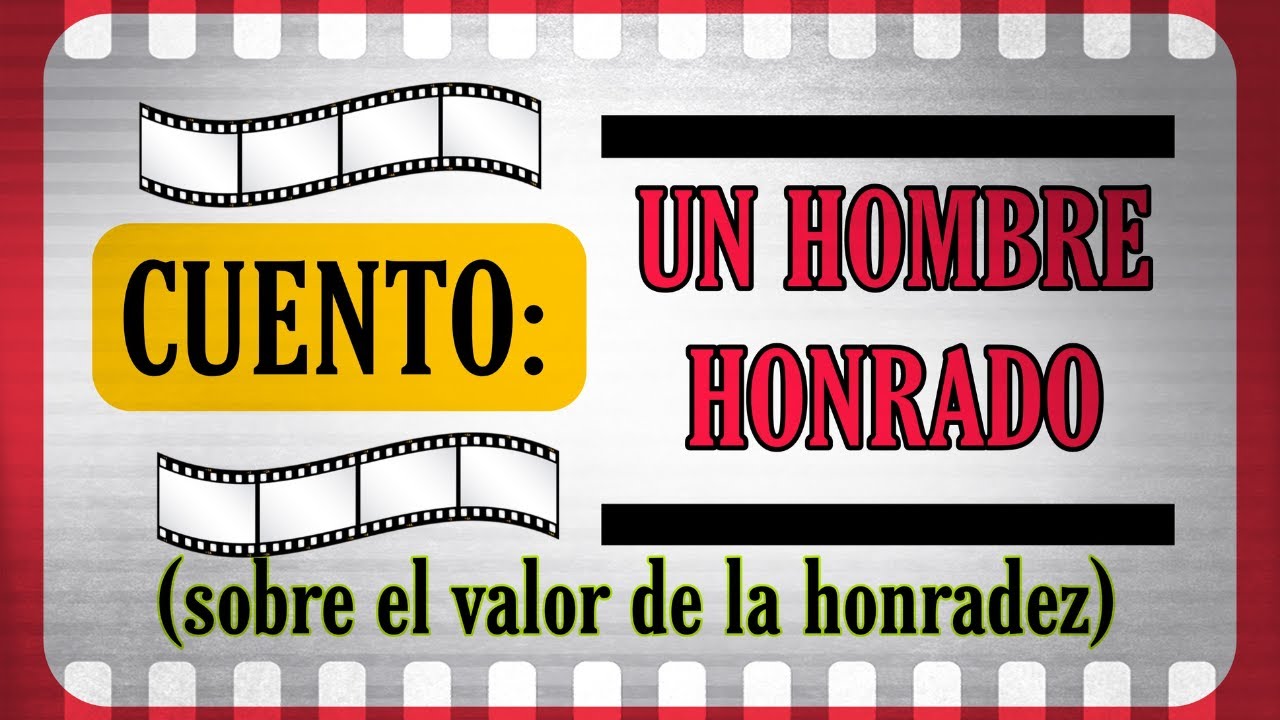 CUENTOS con VALORES/sobre el valor de la HONRADEZ/Un hombre honrado
