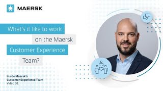 Full conversation: Inside Maersk's Customer Experience team