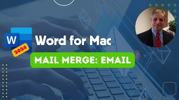 Word 2024 for Mac | Mail Merge: Email