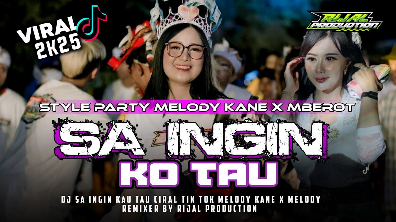 DJ SA INGIN KO TAU STYLE PARTY MELODY KANE X MBEROT COCOK BUAT KARNAVAL TREND TIKTOK‼️