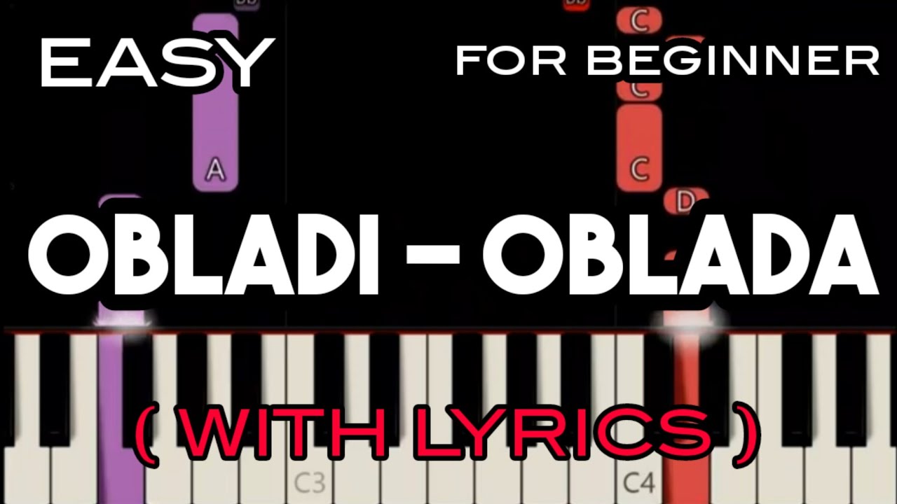 OBLADI OBLADA ( LYRICS ) THE BEATLES SLOW & EASY PIANO YouTube