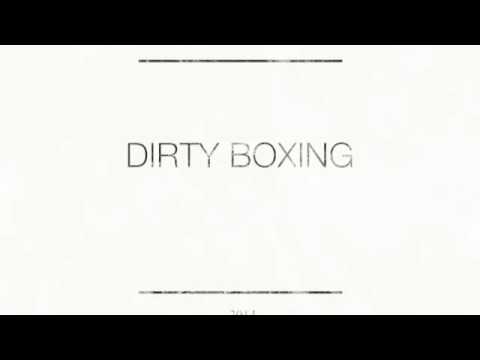 Dirty Boxing - Call The Wolf