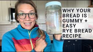 How to Fix Sticky Dense Gummy Sourdough Bread + Easy Rye Bread Recipe | From Starter to Bake