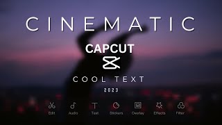 Capcut Video Editing Tutorial | Cool Text Cinematic Editing tutorial | Capcut 🔥