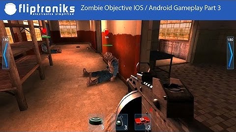 Zombie Objective IOS / Android HD Gameplay Part 3 - Fliptroniks.com