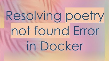Resolving poetry not found Error in Docker