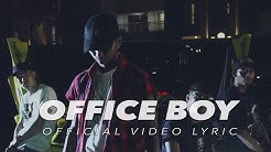 YOUNG LEX - Office Boy (Video Lyric)  - Durasi: 3:41.  YOUNG LEX - Office Boy (Video Lyric)  - Durasi: 3:41.