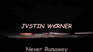 Jvstin Wrner - Never Runaway Extended Mix