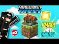 I MADE MY HOUSE ON ONE BLOCK || MINECRAFT ONE BLOCK #2