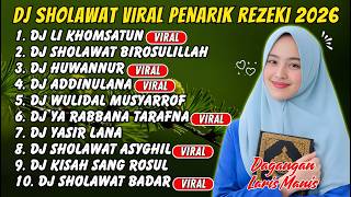 Dj Sholawat Viral 2026  Huwannur U0026 Sholawat Badar pembuka Rezeki Merdu