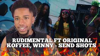 Rudimental ft Original Koffee, Winny - Send Shots Reaction! 🔥