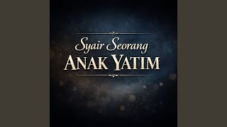 Download lagu Syair Seorang Anak Yatim