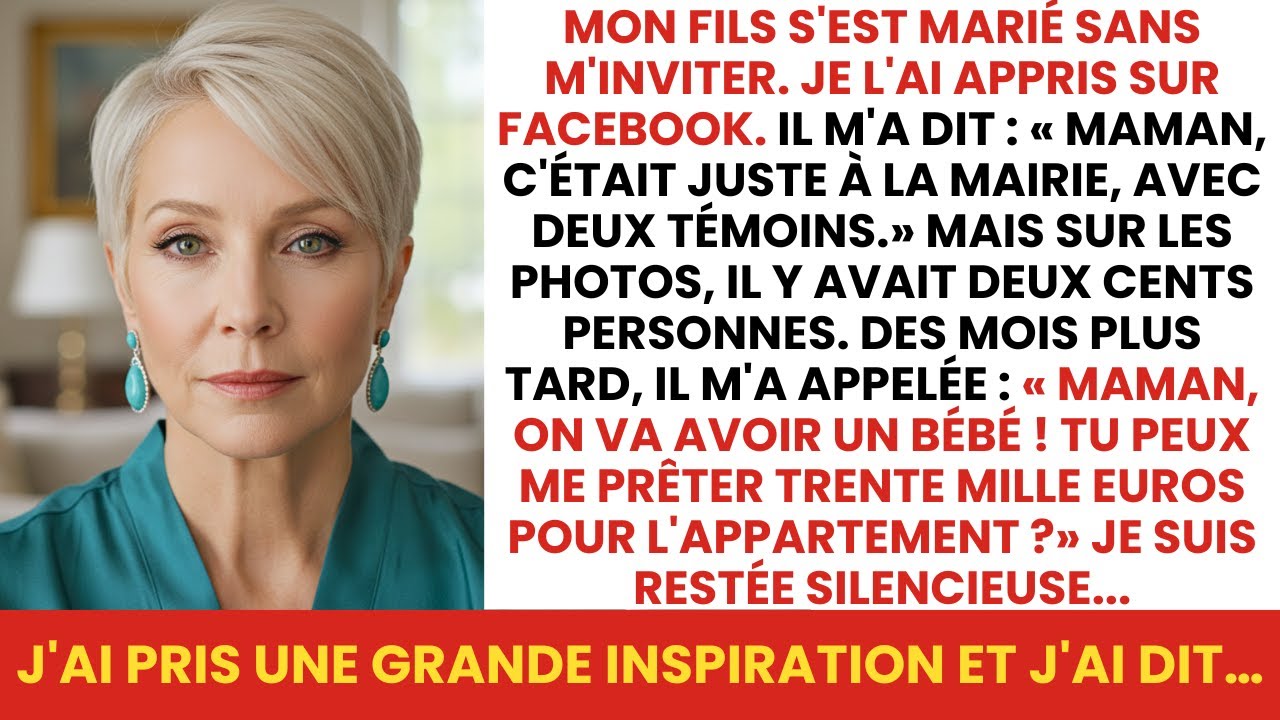 Mon fils s’est marié sans moi… Des mois après, il exige 30 000€. Ma réponse…