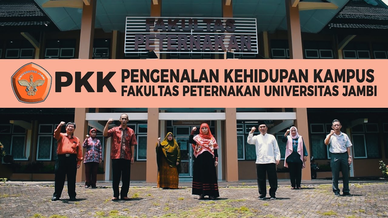 PENGENALAN KEHIDUPAN KAMPUS (PKK) FAKULTAS PETERNAKAN UNIVERSITAS JAMBI