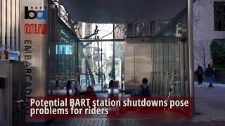 Potential BART station shutdowns pose problems for riders